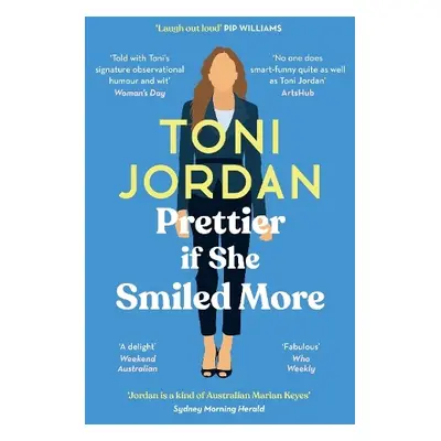 Prettier if She Smiled More - Jordan, Toni