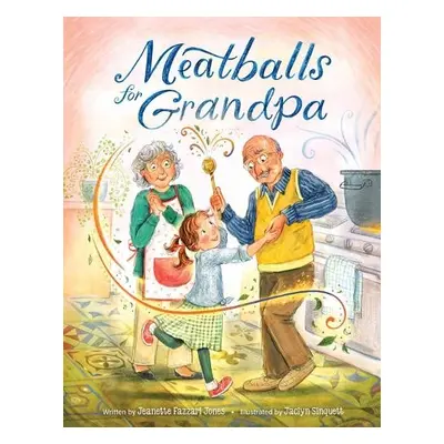 Meatballs for Grandpa - Jones, Jeanette Fazzari