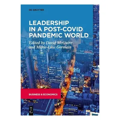 Leadership in a Post-COVID Pandemic World