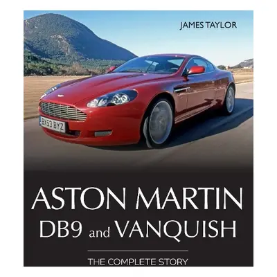 Aston Martin DB9 and Vanquish - Taylor, James