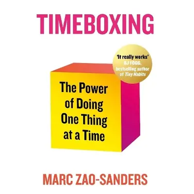 Timeboxing - Zao-Sanders, Marc