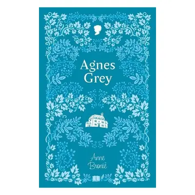 Agnes Grey - Bronte, Anne