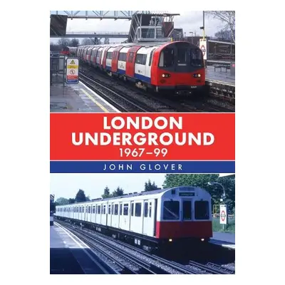 London Underground 1967-99 - Glover, John