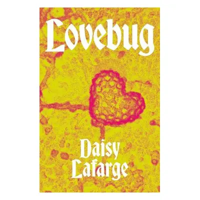 Lovebug - Lafarge, Daisy