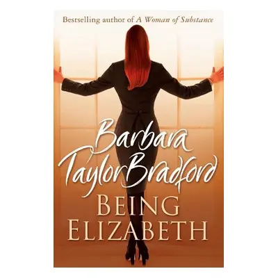 Being Elizabeth - Bradford, Barbara Taylor