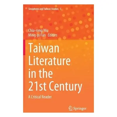 Taiwan Literature in the 21st Century