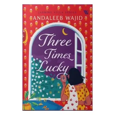 Three Times Lucky - Wajid, Andaleeb