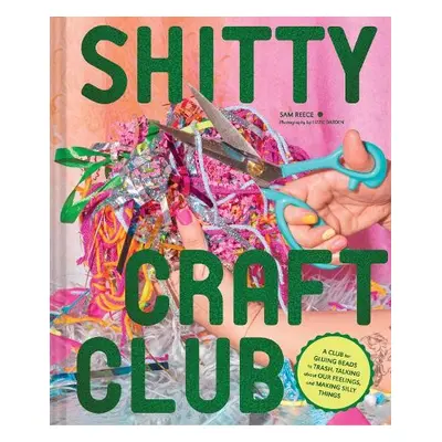 Shitty Craft Club - Reece, Sam