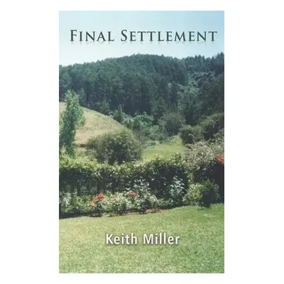 Final Settlement - Miller, Keith