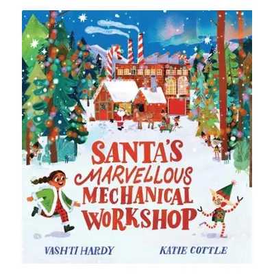 Santa's Marvellous Mechanical Workshop (PB) - Hardy, Vashti