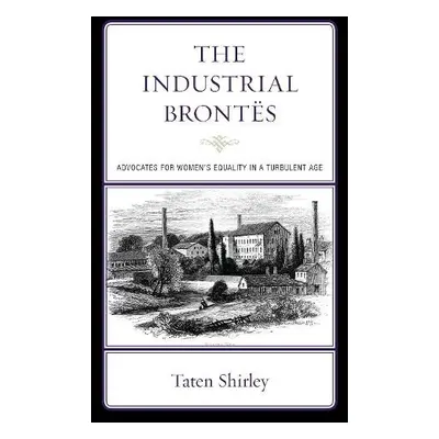 Industrial Brontes - Shirley, Taten