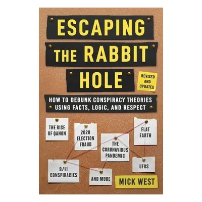 Escaping the Rabbit Hole - West, Mick