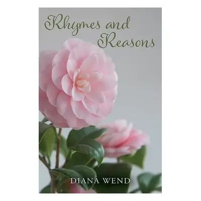 Rhymes and Reasons - Wend, Diana