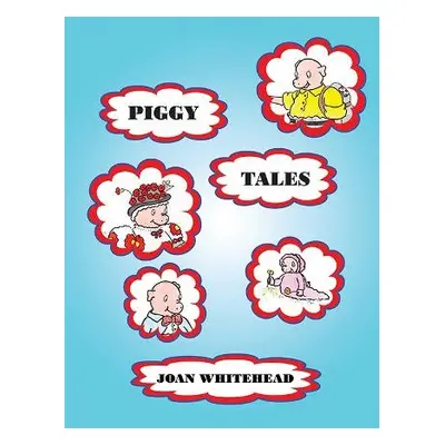 Piggy Tales - Whitehead, Joan