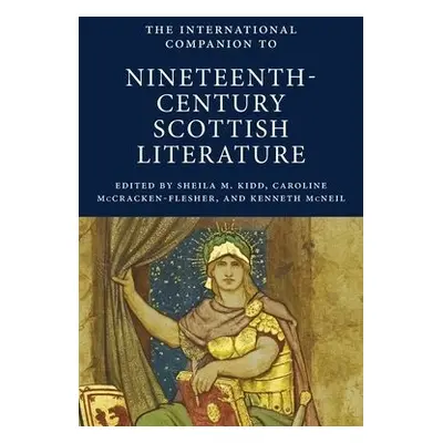 International Companion to Nineteenth-Century Scottish Literature