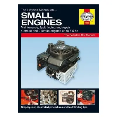 Small Engine Manual - Haynes Publishing