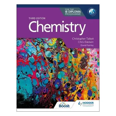 Chemistry for the IB Diploma Third edition - Talbot, Christopher a Davison, Chris