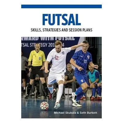 Futsal - Skubala, Michael a Burkett, Seth