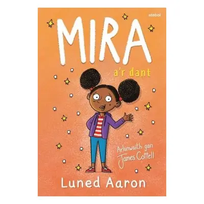 Mira a'r Dant - Aaron, Luned