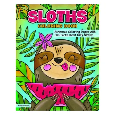 Sloths Coloring Book - Hue, Veronica