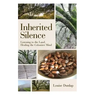 Inherited Silence - Dunlap, Louise