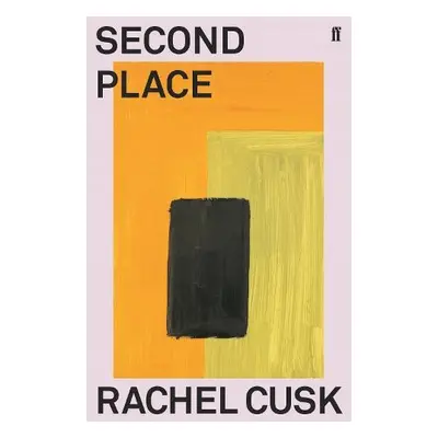 Second Place - Cusk, Rachel