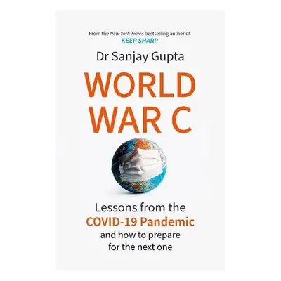 World War C - Gupta, Dr Sanjay