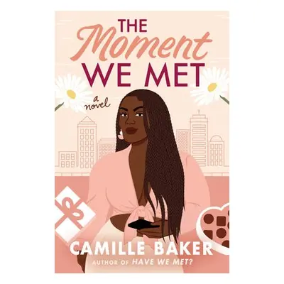 Moment We Met - Baker , Camille