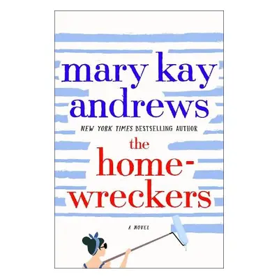 Homewreckers - Kay Andrews, Mary