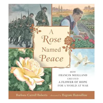 Rose Named Peace - Roberts, Barbara Carroll