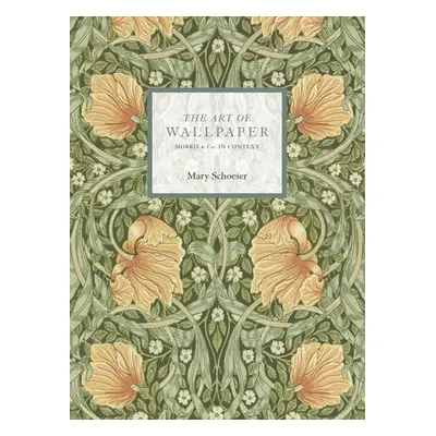 Art of Wallpaper - Schoeser, Mary