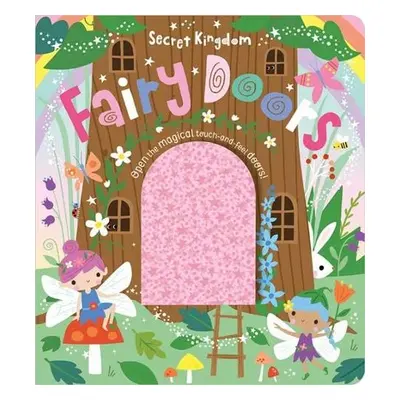 Secret Kingdom Fairy Doors - Creese, Sarah a Ideas, Make Believe