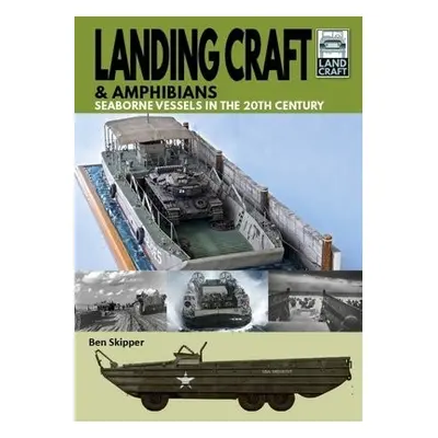 Landing Craft a Amphibians - Ben, Skipper,