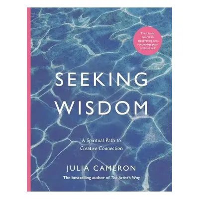 Seeking Wisdom - Cameron, Julia