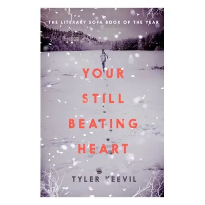 Your Still Beating Heart - Keevil, Tyler