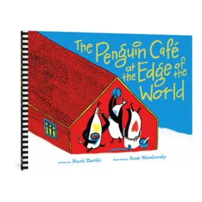 Penguin Cafe at the End of the World - Zarchi, Nurit