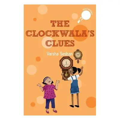 Clockwala's Clues (hole books) - Seshan, Varsha