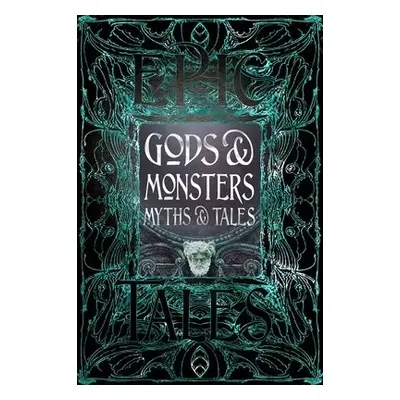 Gods a Monsters Myths a Tales