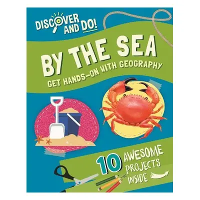 Discover and Do: By the Sea - Lacey, Jane