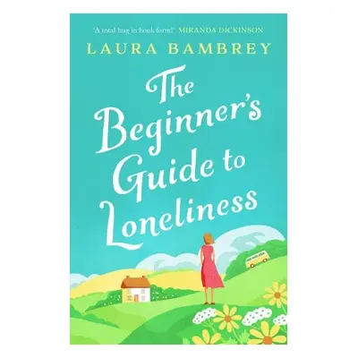 Beginner's Guide to Loneliness - Bambrey, Laura