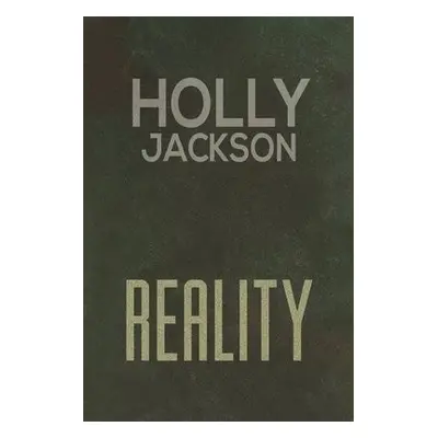 Reality - Jackson, Holly