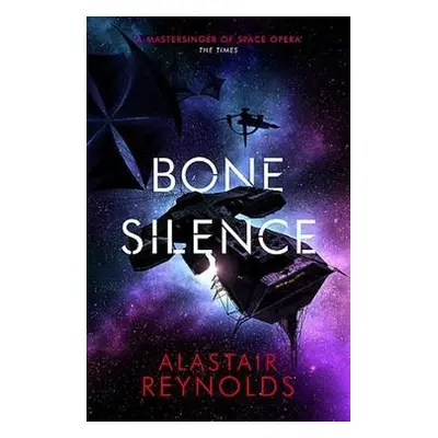 Bone Silence - Reynolds, Alastair