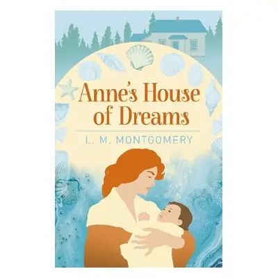 Anne's House of Dreams - Montgomery, L. M.