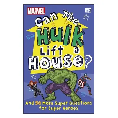 Marvel Can The Hulk Lift a House? - Scott, Melanie