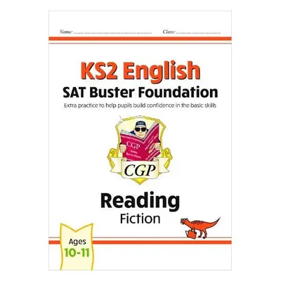 KS2 English Reading SAT Buster Foundation: Fiction (for the 2024 tests) - CGP Books