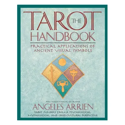 Tarot Handbook - Arrien, Angeles