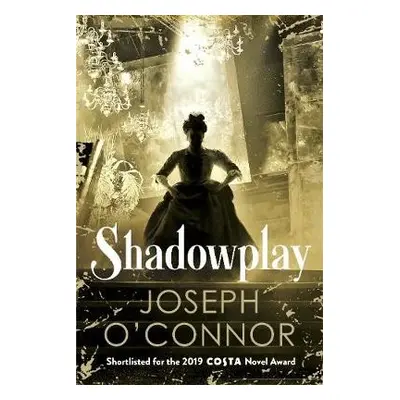 Shadowplay - O'Connor, Joseph