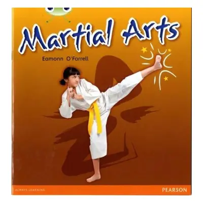 Bug Club Independent Non Fiction Year 1 Blue C Martial Arts - O'Farrell, Eamonn