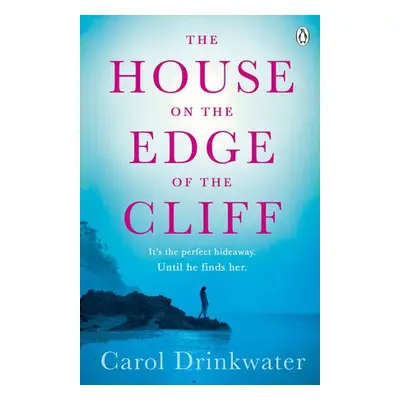 House on the Edge of the Cliff - Drinkwater, Carol