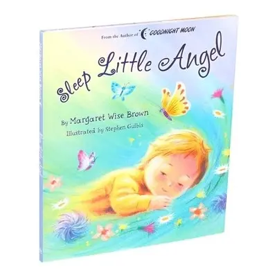 Sleep Little Angel - Brown, Margaret Wise